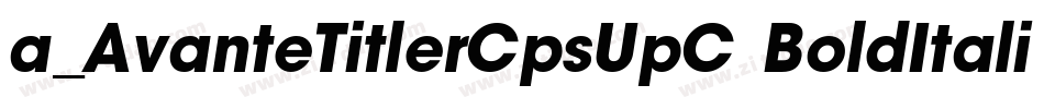 a_AvanteTitlerCpsUpC BoldItalic字体转换